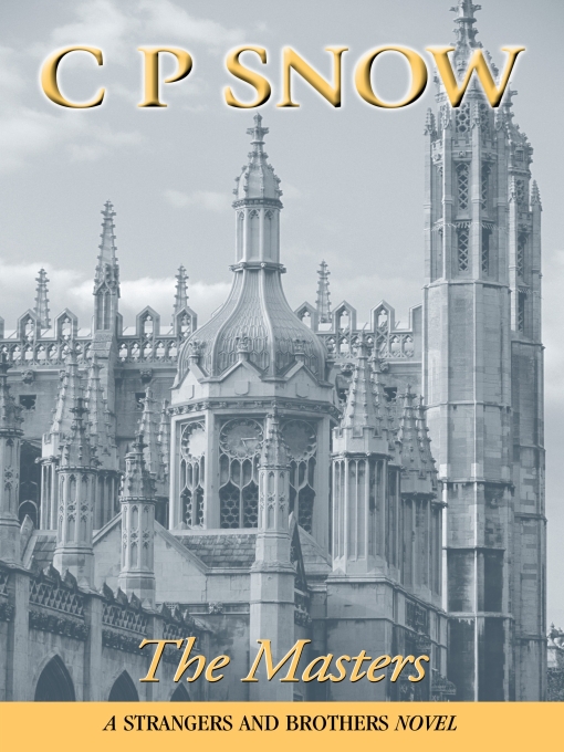 Title details for The Masters by C.P. Snow - Available